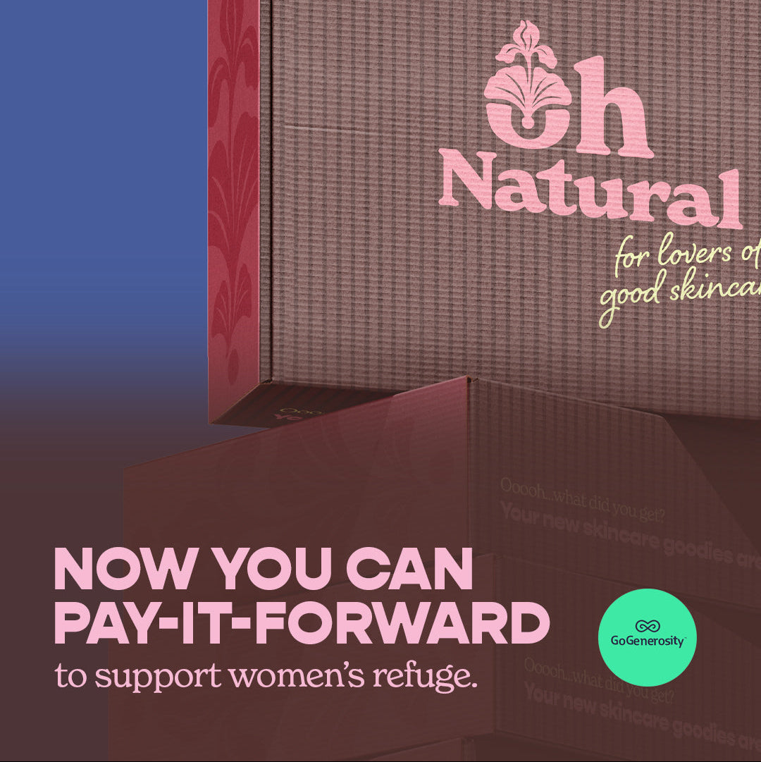 Pay it Forward to NZ Women's Refuge with Oh Natural